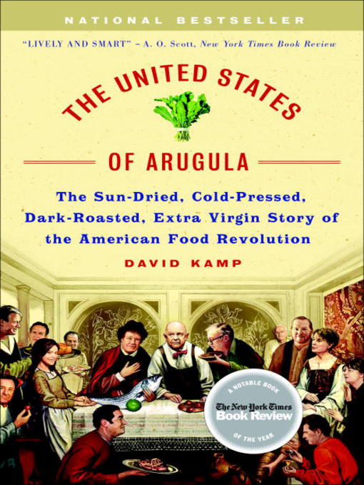 Title details for The United States of Arugula by David Kamp - Wait list